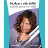 Hé daar is mijn taille