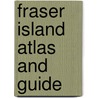 Fraser Island Atlas And Guide door Maps Staff Hema