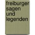Freiburger Sagen und Legenden