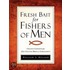 Fresh Bait For Fishers Of Men