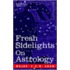 Fresh Sidelights on Astrology