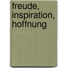 Freude, Inspiration, Hoffnung by Verena Kast