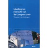 inleiding tot het recht van de Europese Unie by C. Dehulla