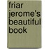 Friar Jerome's Beautiful Book