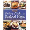 Friday Night Is Seafood Night door Woman'S. Day
