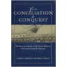 From Conciliation To Conquest door Richard L. Dahlen