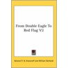 From Double Eagle To Red Flag door General P.N. Krassnoff
