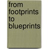 From Footprints To Blueprints by Michael Ross