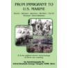 From Immigrant To U.S. Marine door Nargele Usmc