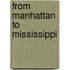 From Manhattan to Mississippi