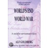 From World's End To World War door Alf Goldberg