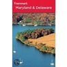 Frommer's Maryland & Delaware door Mary K. Tilghman