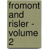 Fromont And Risler - Volume 2 by Alphonse Daudet