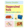 Een opgeruimd huis door Donna Smallin