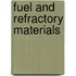 Fuel And Refractory Materials