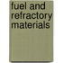 Fuel And Refractory Materials