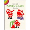 Fun With Santa Claus Stencils door Paul E. Kennedy