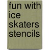 Fun with Ice Skaters Stencils door Marty Noble