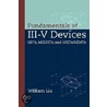 Fundamentals Of Iii-V Devices by William Liu