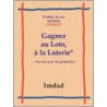 Gagnez Au Loto, A La Loter... door Imdad