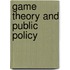 Game Theory And Public Policy