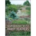 Gardening With Hardy Heathers