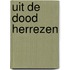Uit de dood herrezen
