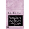 Gas, Gasoline And Oil-Engines by Gardner Dexter Hiscox