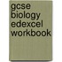Gcse Biology Edexcel Workbook