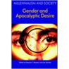 Gender and Apocalyptic Desire door Onbekend