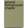 General Frelinghuysen Chapter by Of Daughters of the American Revolution