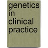 Genetics In Clinical Practice door Jean F. Jenkins