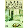 Genocide Before The Holocaust door Cathie Carmichael