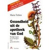 Gezondheid uit de apotheek van god door Maria Treben