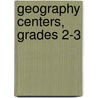 Geography Centers, Grades 2-3 by Sandi Johnson