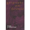 Geography of the Forehead (P) by Ronald Koertge