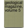 Geological Magazine, Volume 5 door . Anonymous