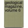 Geological Magazine, Volume 6 by Henry Woodward
