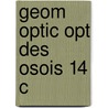 Geom Optic Opt Des Osois 14 C door Pantazis Mouroulis