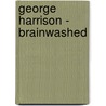 George Harrison - Brainwashed door Onbekend