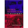 George Washington And Slavery by Fritz Hirschfeld