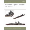 German Light Cruisers 1939-45 by Gordon Williamson