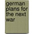 German Plans For The Next War
