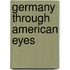 Germany Through American Eyes