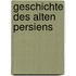 Geschichte Des Alten Persiens