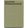 Geschichte Mitteldeutschlands by Unknown