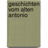 Geschichten vom Alten Antonio by Subcommandante Marcos