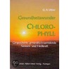Gesundheitswunder Chlorophyll door Günter Albert Ulmer
