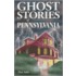 Ghost Stories of Pennsylvania
