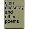 Glen Desseray And Other Poems door The Francis Turner Palgrave